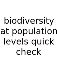 Biodiversity At Population Levels Quick Check