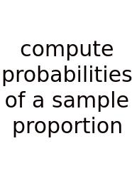 Compute Probabilities Of A Sample Proportion