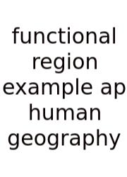 Functional Region Example Ap Human Geography