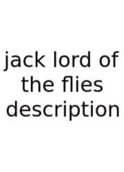 Jack Lord Of The Flies Description
