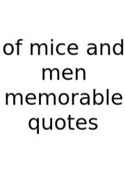 Of Mice And Men Memorable Quotes