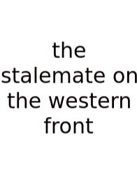 The Stalemate On The Western Front