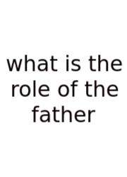 What Is The Role Of The Father